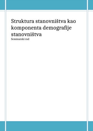 Struktura stanovništva kao komponenta deografije stanovništva