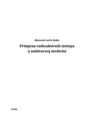 Primjena radioaktivnih izotopa  u nuklearnoj medicini