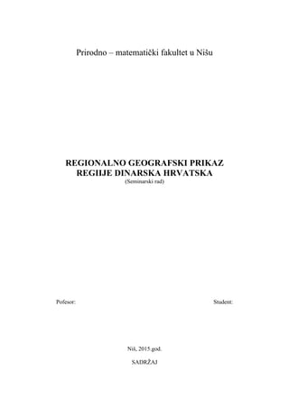 Regionalno geografskiprikaz  regije Dinarska Hrvatska