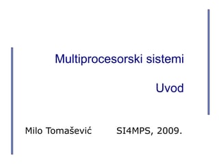 Multiprocesorski sistemi – uvod