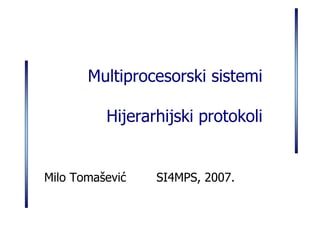Multiprocesorski sistemi – Hijerarhijski protokoli