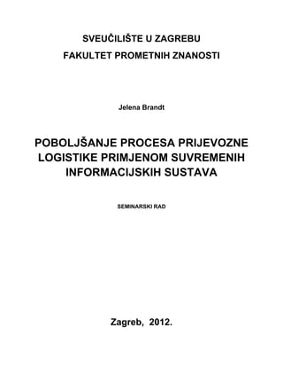 Poboljšanje procesa prijevozne logistike primjenom savremenih informacijskih sustava
