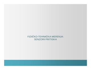 Fizičko-tehnička merenja – Merenje pritiska