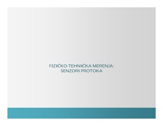 Fizičko tehnička-merenja – Senzori protoka