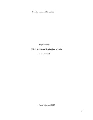 Uticaj covjeka na zivu i nezivu prirodu