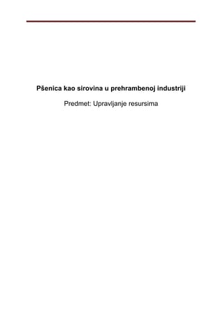 Pšenica kao sirovina u prehrambenoj industriji