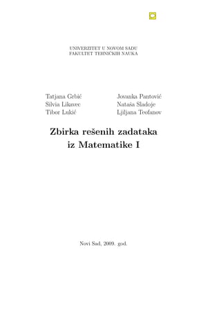 Zbirka resenih zadataka iz Matematike I