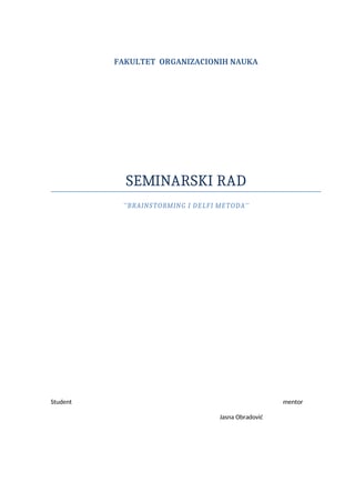 Brainstorming i delfi metoda