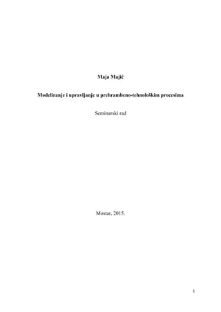 Modeliranje i upravljanje u prehrambeno-tehnološkim procesima