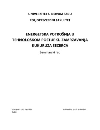 Energetska potrošnja u tehnološkom postupku zamrzavanja kukuruza šećerca