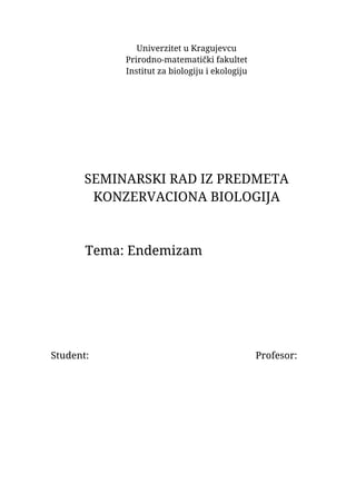 Endemizam: seminarski rad iz konzervacione biologije