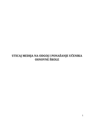 Uticaj medija na odgoj i ponašanje učenika osnovne škole