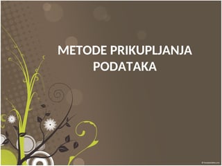 Metode prikupljanja podataka