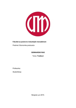 Troškovi: pojam, vrste i značaj za preduzeće