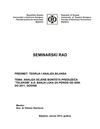 Analiza ocjene boniteta preduzeća “Telekom” A.D. Banja Luka za period od 2009. do 2011. godine