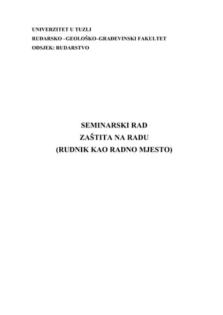 Zaštita na radu – Rudnik kao radno mjesto