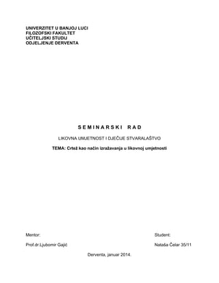 Crtež kao način izražavanja u likovnoj umjetnosti