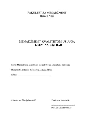 Menadžment kvalitetom- od potrebe do satisfakcije potrošača