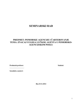 Značaj i uloga lučkog agenta u pomorsko-agenscijskom postu