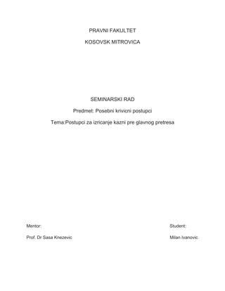 Postupci za izricanje kazni pre glavnog pretresa