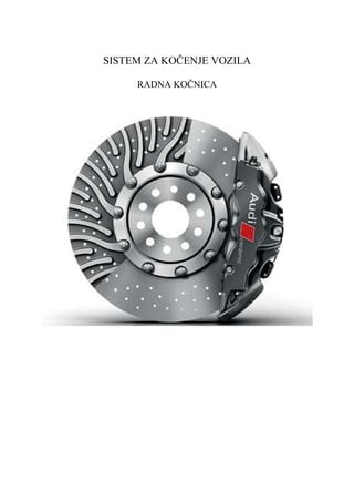 Sistem za kočenje vozil – Radna kočnica