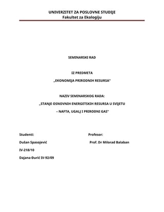 Stanje osnovnih energetskih resursa u svijetu – nafta, ugalj i prirodni gas