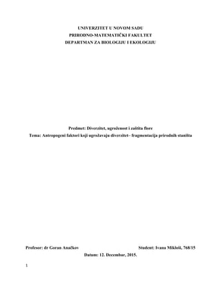 Antropogeni faktori koji ugrožavaju diverzitet– fragmentacija prirodnih staništa