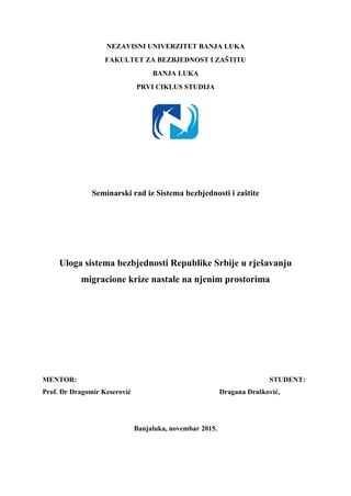 Uloga sistema bezbjednosti Republike Srbije u rješavanju migracione krize nastale na njenim prostorima