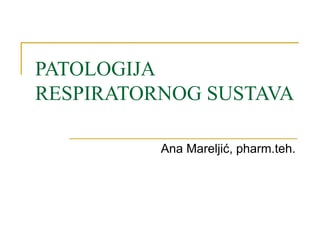 Patologija respiratornog sustava