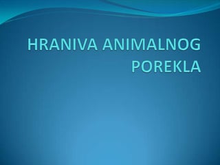 Hraniva animalnog i mineralnog porekla