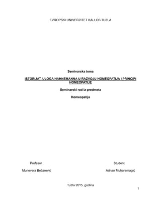 Istorijat, uloga Hanemanna u razvoju homeopatija i principi homeopatije