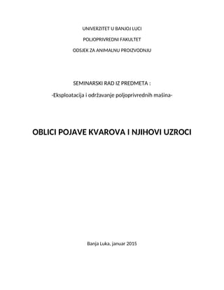 Oblici pojave kvarova i njihovi uzroci