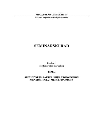 Specifične karakteristike trgovinskog menadžmenta i merčendajzinga