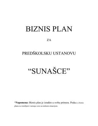 Biznis plan za predškolsku ustanovu “Suašce”