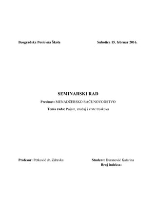 Pojam, značaj i vrste troškova