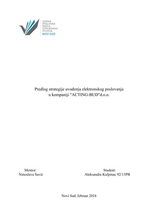 Predlog strategije uvođenja elektronskog poslovanja u kompaniji “ACTING-BUD”d.o.o.