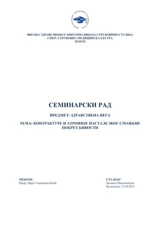Kontakture i atrofije nastale zbog smanjene pokretljivosti