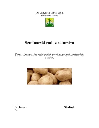 Krompir. Privredni značaj, površine, prinosi i proizvodnja u svijetu