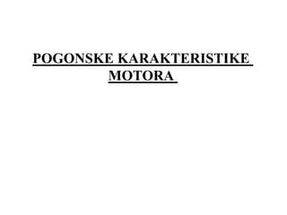 Pogonske karakteristike motora