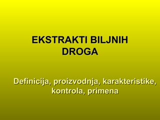 Ekstrakti biljnih droga