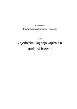 Zajednicka ulaganja kapitala u spoljnjoj trgovini