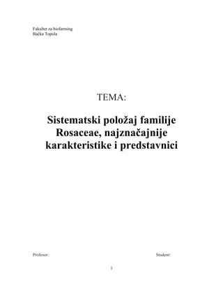 Sistematski položaj familije Rosaceae, najznačajnije karakteristike i predstavnici