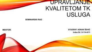 Pravila prilikom uvođenja novih usluga