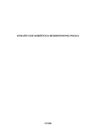 Istraživanje korišćenja bezbjednosnog pojasa