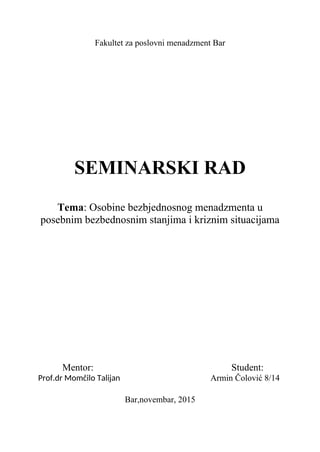 Osobine bezbjednosnog menadzmenta u posebnim bezbednosnim stanjima i kriznim situacijama