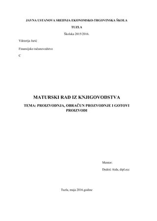 Proizvodnja, obračun proizvodnje i gotovi proizvodi