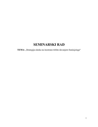 Strategija ulaska na inostrano tržište davanjem frančajzinga