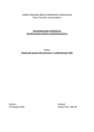 Nastanak poslovnih promena i evidentiranje istih