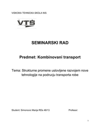 Strukturne promene uslovljene razvojem nove tehnologije na podrucju transporta robe