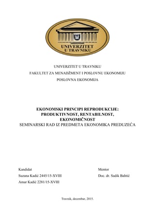 Ekonomski principi reprodukcije: produktivnost, rentabilnost, ekonomičnost